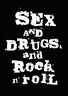 性、毒品和摇滚乐